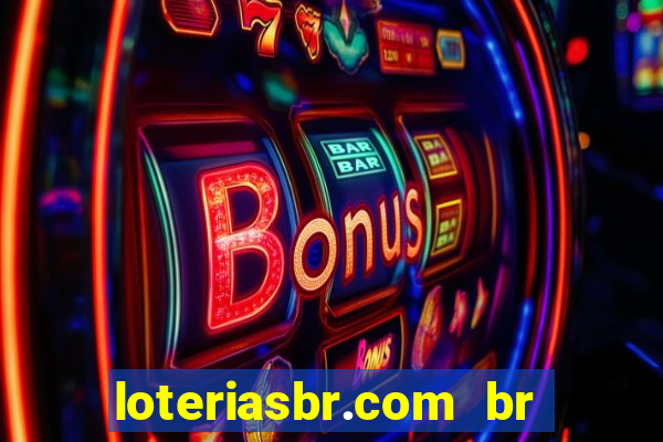 loteriasbr.com br site oficial